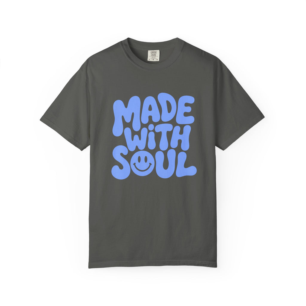Made With Soul - T-Shirt