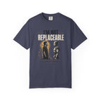 Not Replaceable - T-Shirt
