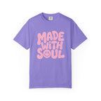 Made With Soul - T-Shirt