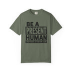 Present Human - T-Shirt