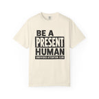 Present Human - T-Shirt