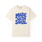 Made With Soul - T-Shirt