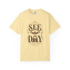 See The Day - T-Shirt