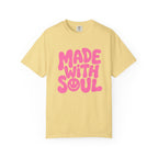 Made With Soul - T-Shirt